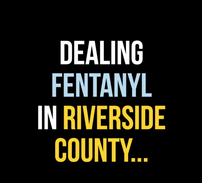 fentanyl, riverside, drug